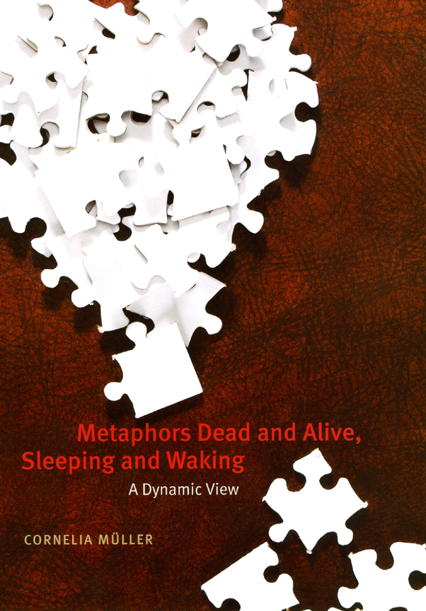 Metaphors Dead and Alive, Sleeping and Waking: A Dynamic View, Müller